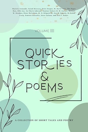 Quick Stories & Poems Vol. 3